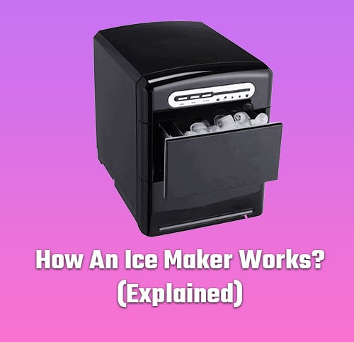 How Does an Ice Maker Works